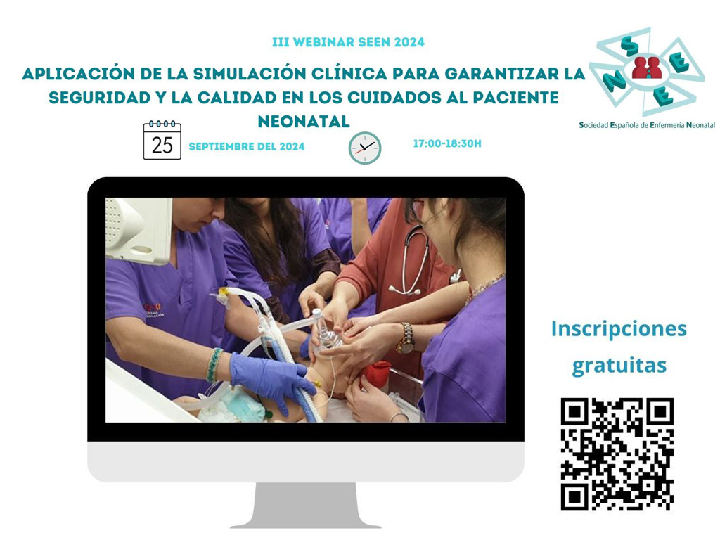 Tercer Webinar SEEN 2024. Aplicación de la simulación clínica para garantizar la calidad en los cuidados al paciente neonatal