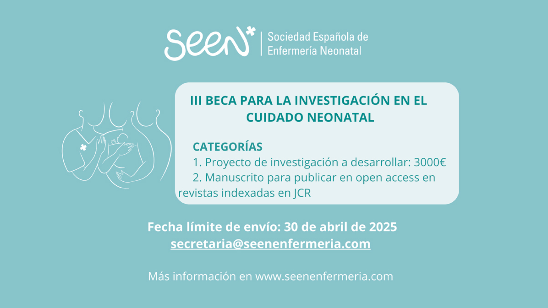 Abierta convocatoria III Beca para la Investigación en el Cuidado Neonatal de la Sociedad Española de Enfermería Neonatal (SEEN)