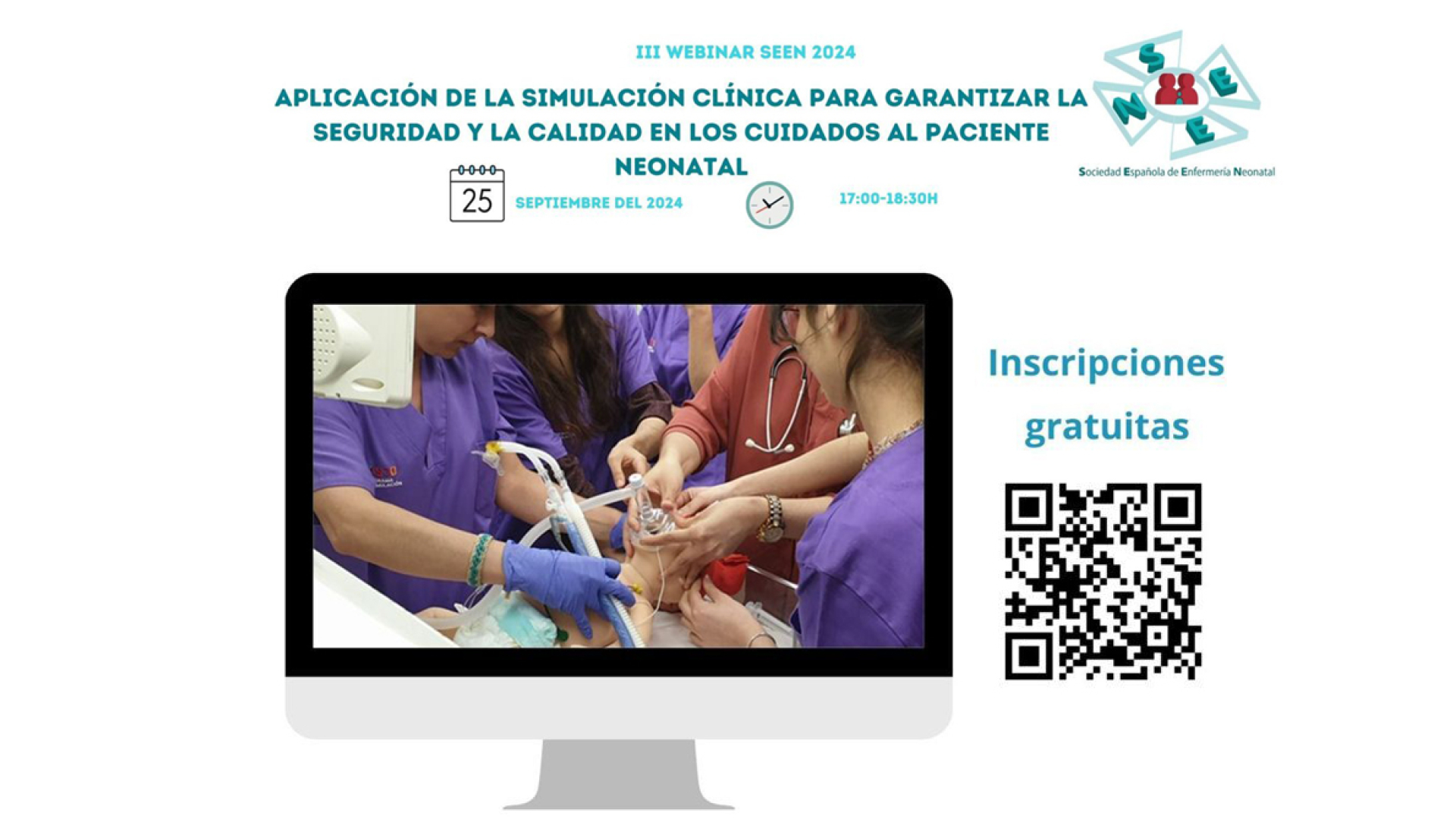 Tercer Webinar SEEN 2024. Aplicación de la simulación clínica para garantizar la calidad en los cuidados al paciente neonatal