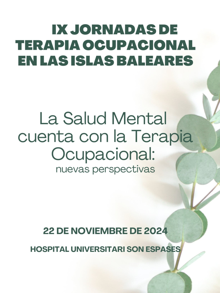 Invitació a les IX Jornades de Teràpia Ocupacional de les Illes Balears // Invitación a las IX Jornadas de Terapia Ocupacional de las Islas Baleares